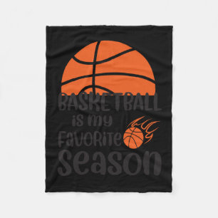 Basketball Is My Favourite Season 12  Fleece Blanket