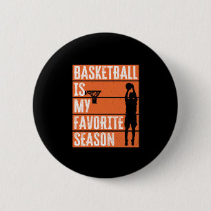 Basketball Is My Favourite Season 6 Cm Round Badge