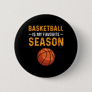 Basketball Is My Favourite Season 6 Cm Round Badge