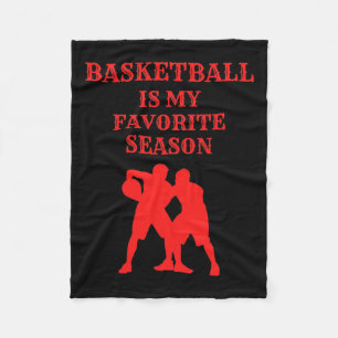 Basketball Is My Favourite Season 6  Fleece Blanket