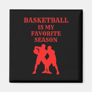 Basketball Is My Favourite Season 6 Magnet
