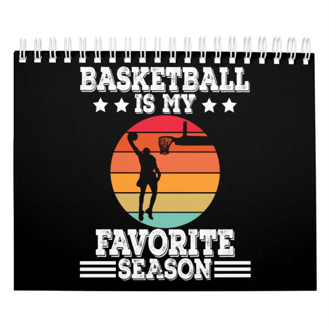 Basketball Is My Favourite Season Calendar (Cover)