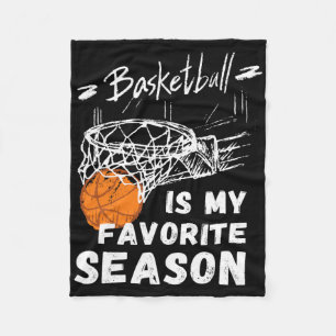 Basketball Is My Favourite Season Gift  Fleece Blanket