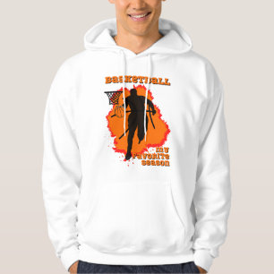 Basketball Is My Favourite Season Hoodie