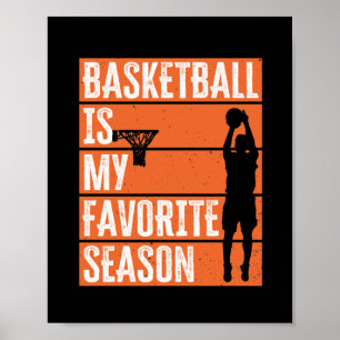 Basketball Is My Favourite Season Poster
