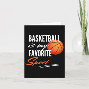 Basketball Is My Favourite Sport Card