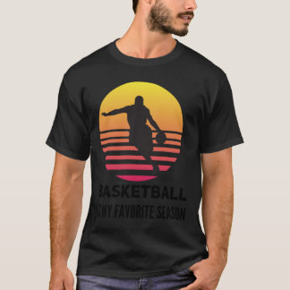 Basketball Is My Favourite Sunset Dribble  T-Shirt