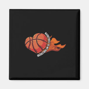 Basketball Is My Girlfriend Ball Game Hoops Play Magnet