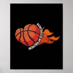 Basketball Is My Girlfriend  Ball Game  Hoops Play Poster