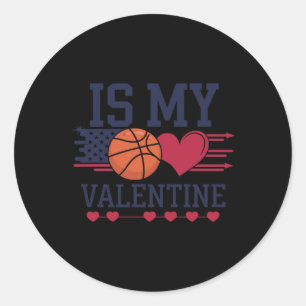 Basketball Is My Heart On Valentine's Day  Classic Round Sticker