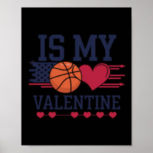 Basketball Is My Heart On Valentine's Day Poster