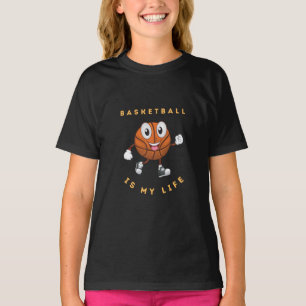 Basketball Is My Life T-Shirt