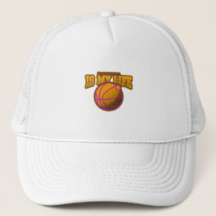 Basketball is my life trucker hat