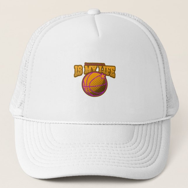 Basketball is my life trucker hat (Front)