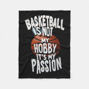 Basketball Is My Pion Fleece Blanket