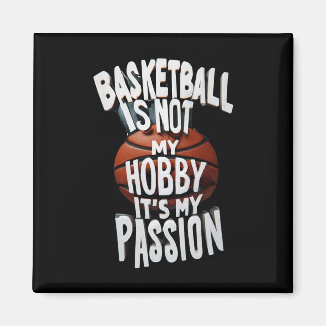 Basketball Is My Pion  Magnet (Front)