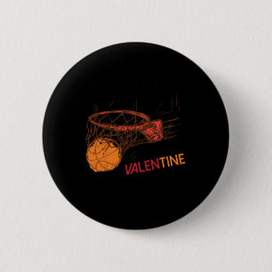 Basketball Is My Valentine For Basketball Lovers 6 Cm Round Badge