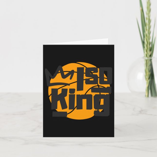 Basketball Isolation King One Man Show  Card (Front)