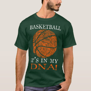 Basketball Its IN MY DNA Basketball Lover T-Shirt