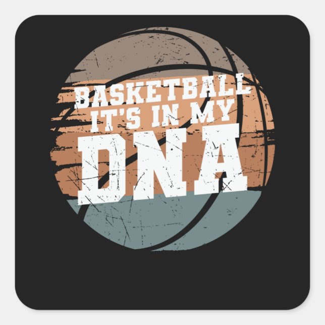 Basketball It's in my DNA | for Basketball Lover Square Sticker (Front)