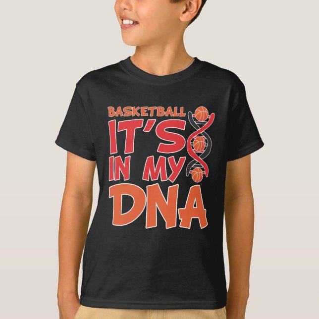 Basketball It's In My DNA Player Coach Team Sport T-Shirt (Front)