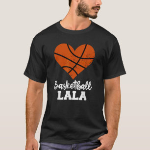 Basketball LaLa Funny Basketball Heart Grandma La  T-Shirt