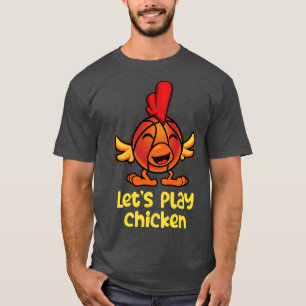 Basketball   Letis Play Chicken  T-Shirt