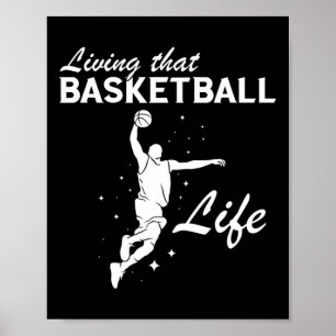 Basketball Life Basketball Player Dunk Basketball Poster