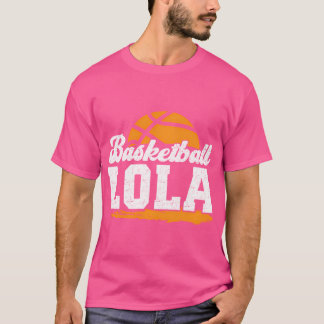 Basketball Lola Grandma Lola Of A Basketball Playe T-Shirt
