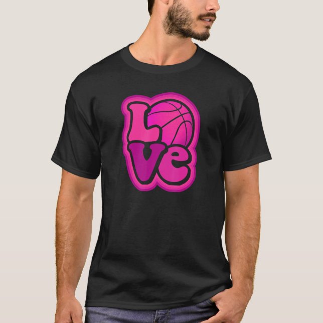 Basketball Love for Girls & Women Hoops Lovers T-Shirt (Front)