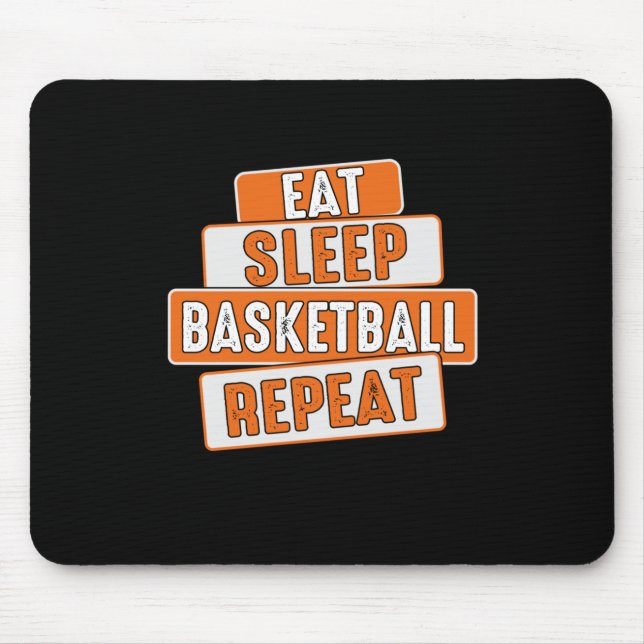 Basketball Lover Eat Sleep Basketball Repeat  Mouse Pad (Front)