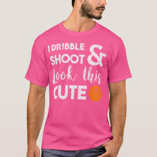 Basketball Lover I Dribble Shoot And Look This Cut T-Shirt