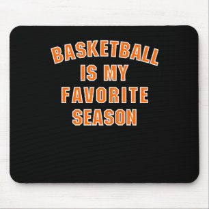 Basketball Lover's Dream - Basketball Season Fan Mouse Pad