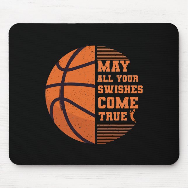 Basketball May All Your Swishes Come True College  Mouse Pad (Front)