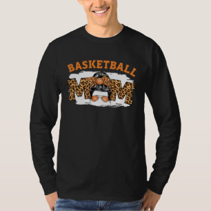Basketball Mom Messy Bun Cute Mother s Day Basketb T-Shirt