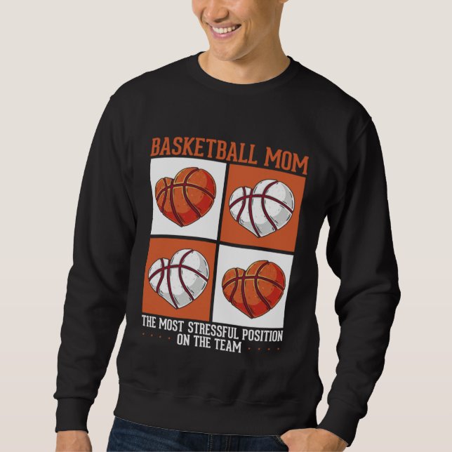 Basketball Mom Mothers Day Motherhood Best Mom Eve Sweatshirt (Front)