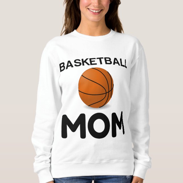 BASKETBALL MOM SWEATSHIRT (Front)