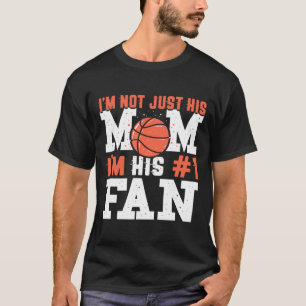 Basketball Mother Number 1 Fan - Basketball Mum T-Shirt
