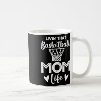 Basketball Mum 6  Coffee Mug