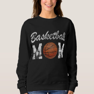 Basketball Mum Cute Novelty Distressed Sweatshirt