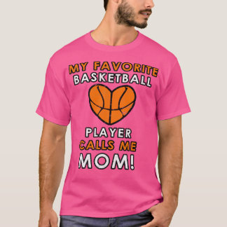 Basketball Mum Favourite Player Heart Love Hoops P T-Shirt