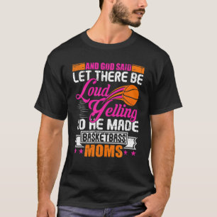 Basketball Mum Funny Basketball Moms Mother Gift T-Shirt