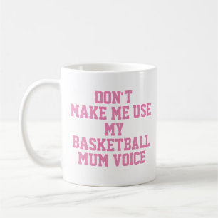 Basketball mum Gift Mug   Funny Quote Slogan Coach