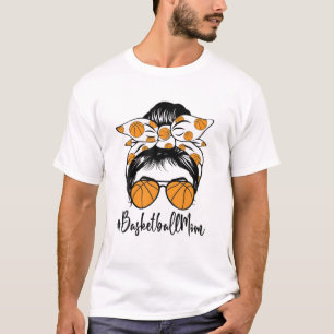 Basketball Mum Messy Bun Funny Mama Basketball Mot T-Shirt