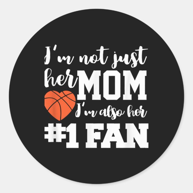 Basketball Mum Number One Fan Basketball Mothers J Classic Round Sticker (Front)