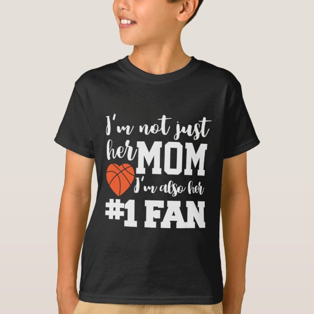 Basketball Mum Number One Fan Basketball Mothers J T-Shirt (Front)