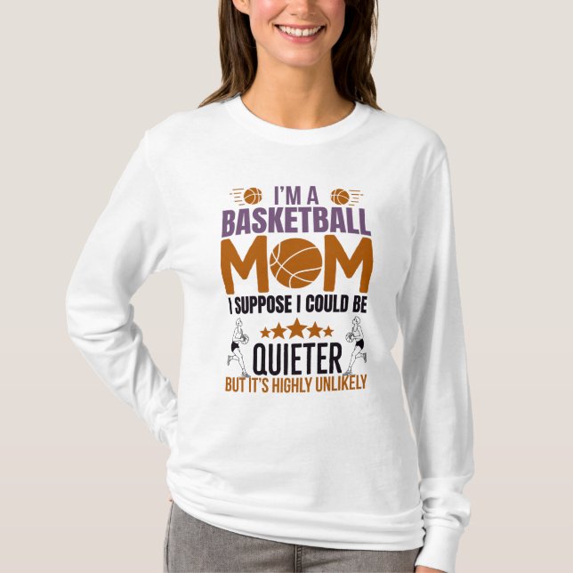 Basketball Mum T-Shirt (Front)