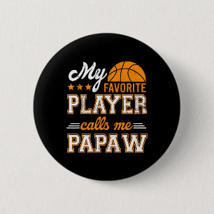 Basketball My Favourite Player Calls Me Papaw 6 Cm Round Badge