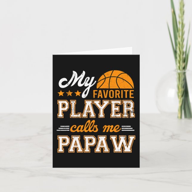 Basketball My Favourite Player Calls Me Papaw  Card (Front)