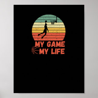 Basketball My Game My Life Poster